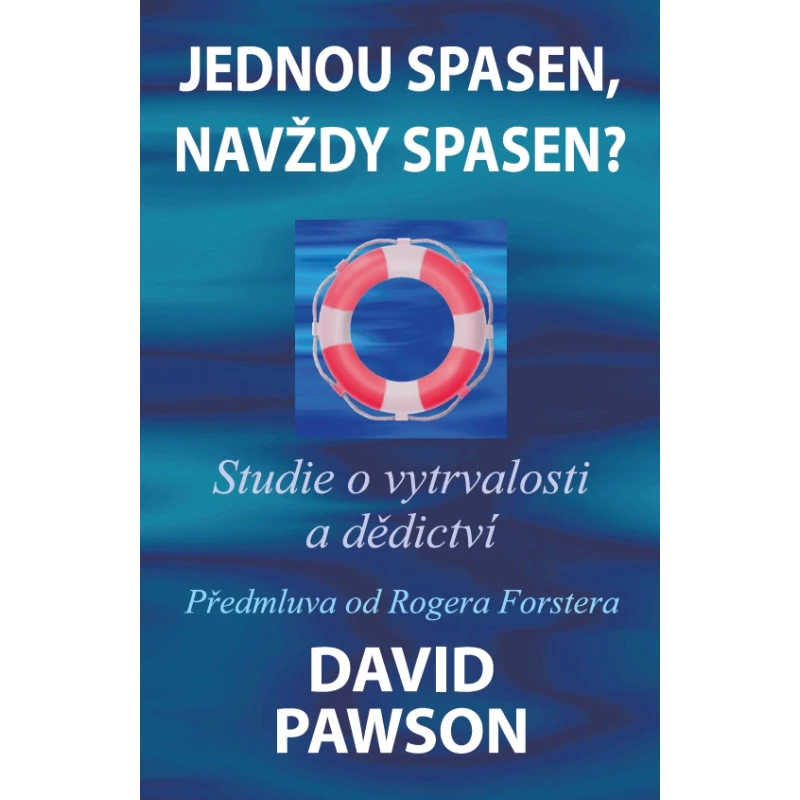 Jednou spasen, navždy spasen?