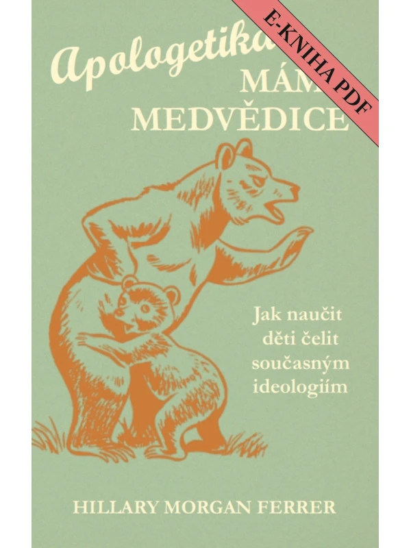 Apologetika mámy medvědice - PDF VERZE