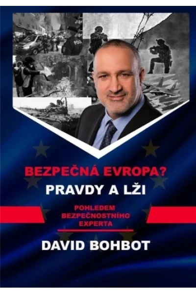 Bezpečná Evropa? Pravdy a lži