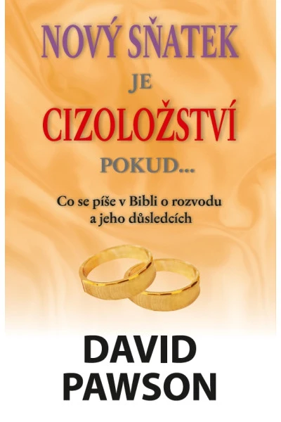 Nový sňatek je cizoložství, pokud...